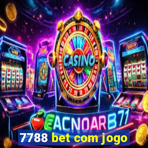 7788 bet com jogo